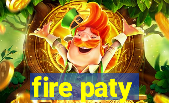 fire paty